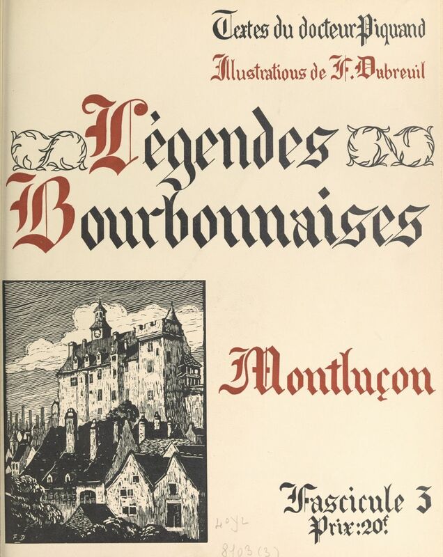Légendes bourbonnaises (3). Montluçon