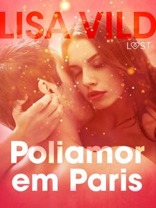 Poliamor em Paris – Conto erótico