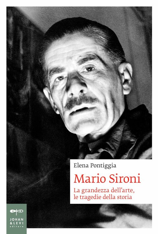 Mario Sironi La grandezza dell'arte, le tragedie della storia
