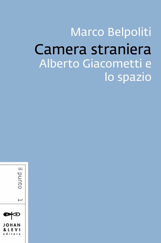 Camera straniera Alberto Giacometti e lo spazio