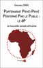 Partenariat Privé-Privé Performé Par le Public : le 6P La nouvelle sonate africaine