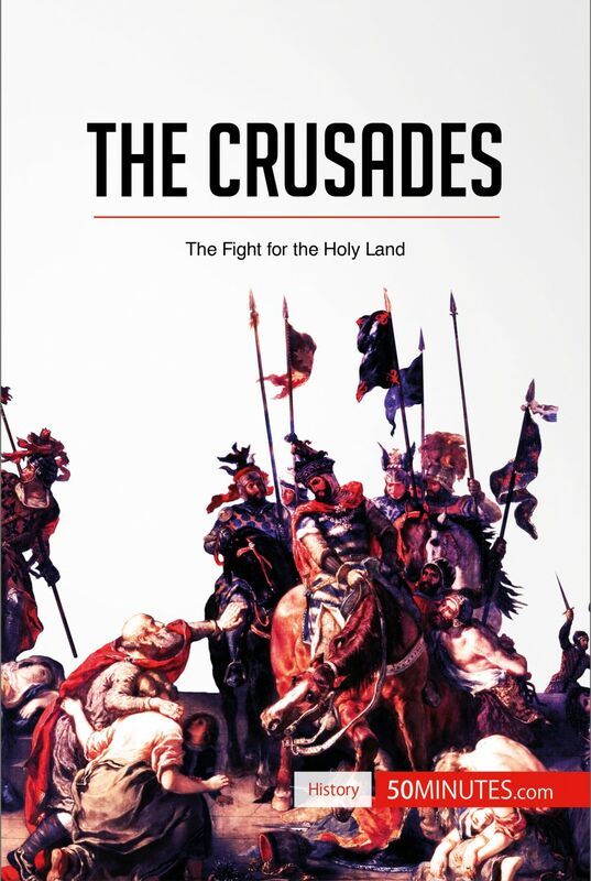 The Crusades The Fight for the Holy Land