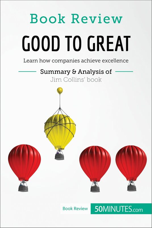 Book Review: Good to Great by Jim Collins Learn how companies achieve excellence