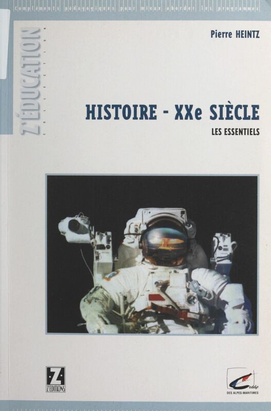 Histoire du XXe siècle : recherche des essentiels Compléments pédagogiques