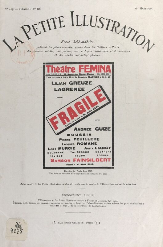 Fragile Comédie en trois actes et neuf tableaux, représentée pour la première fois, au Théâtre Fémina, le 17 janvier 1929