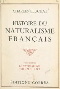 Histoire du naturalisme français (2). Le naturalisme triomphant