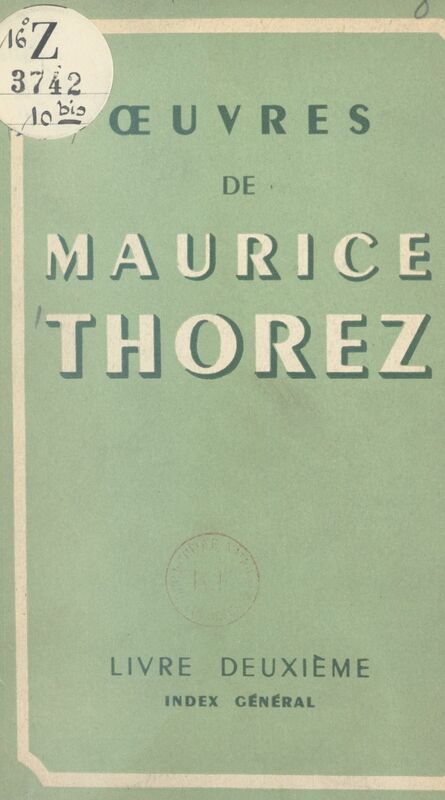 Œuvres de Maurice Thorez (2) Index général