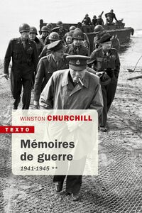 Mémoires de guerre Tome 2 1941 - 1945
