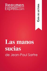 Las manos sucias de Jean-Paul Sartre (Guía de lectura) Resumen y análisis completo