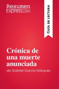 Crónica de una muerte anunciada de Gabriel García Márquez (Guía de lectura) Resumen y análisis completo