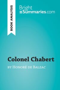 Colonel Chabert by Honoré de Balzac (Book Analysis) Detailed Summary, Analysis and Reading Guide