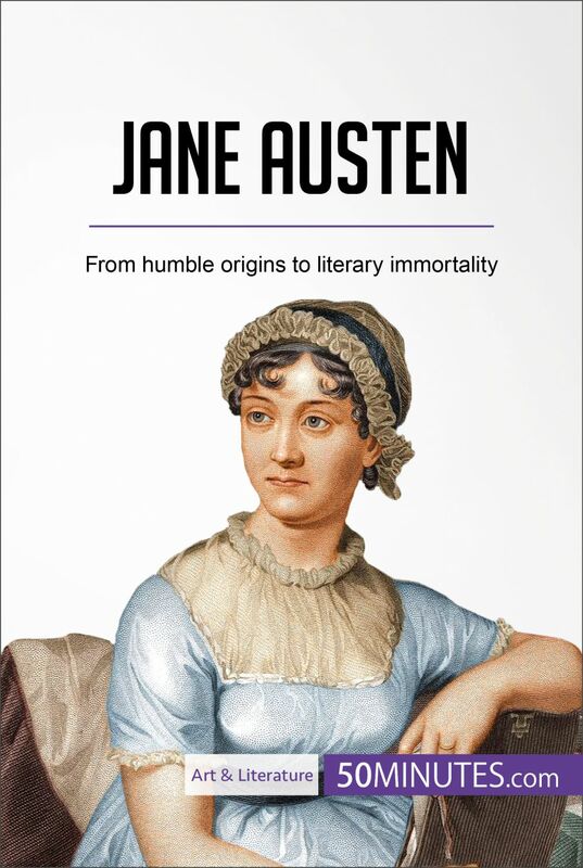 Jane Austen From humble origins to literary immortality