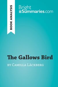The Gallows Bird by Camilla Läckberg (Book Analysis) Detailed Summary, Analysis and Reading Guide