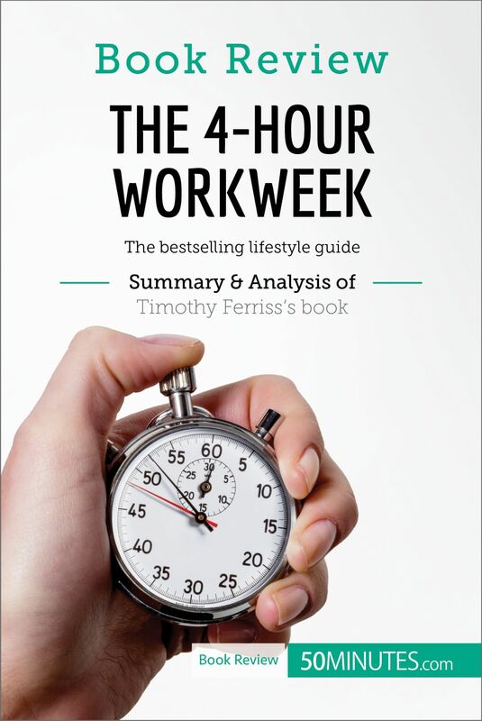 Book Review: The 4-Hour Workweek by Timothy Ferriss The bestselling lifestyle guide