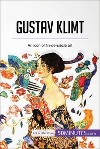 Gustav Klimt An icon of fin-de-siècle art