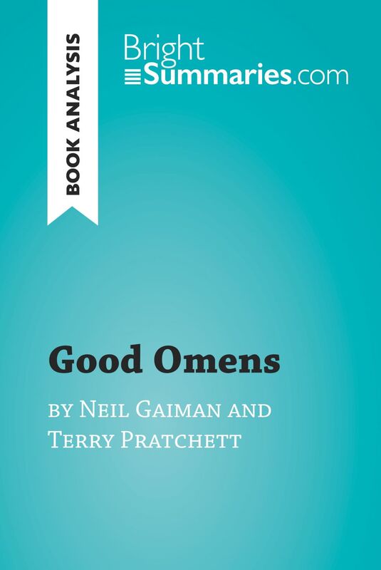 Good Omens by Terry Pratchett and Neil Gaiman (Book Analysis) Detailed Summary, Analysis and Reading Guide