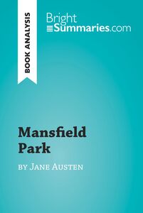 Mansfield Park by Jane Austen (Book Analysis) Detailed Summary, Analysis and Reading Guide