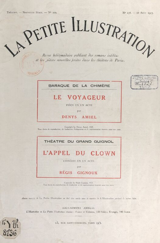 Le voyageur Pièce en un acte représentée à la Baraque de la Chimère. Suivi de L'appel du clown, comédie en un acte, représentée au théâtre du Grand guignol