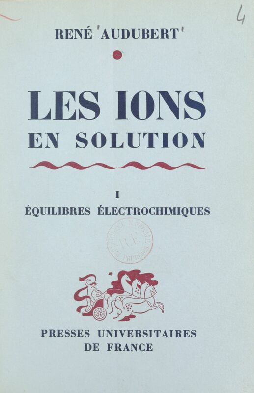Les ions en solution, interactions et décharges (1). Équilibres électrochimiques