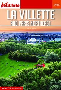 LA VILLETTE AND PARIS NORTHEAST 2020 Carnet Petit Futé