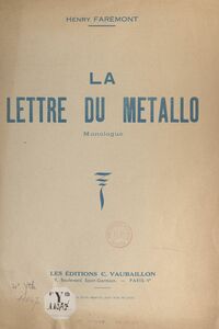 La lettre du métallo Monologue