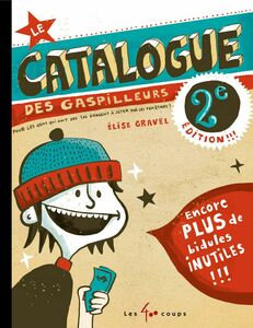 Catalogue des gaspilleurs (Le)
