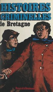 Histoires criminelles de Bretagne