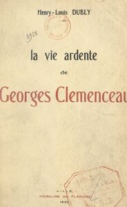 La vie ardente de Georges Clemenceau (2)