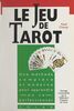 Le jeu de tarot De l'initiation à la compétition