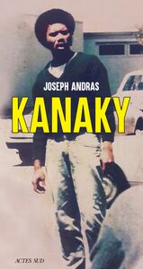 Kanaky Sur les traces d'Alphonse Dianou