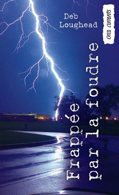Frappee par la foudre (Struck)