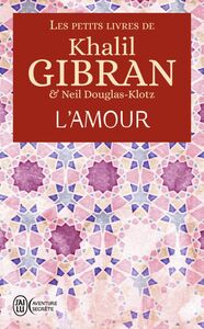 Les petits livres de Khalil Gibran - L'amour