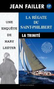 La régate du Saint-Philibert Les enquêtes de Mary Lester - Tome 17