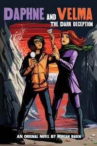 The Dark Deception (Daphne and Velma #2)