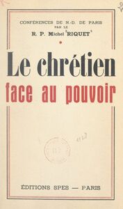 Le Chrétien face au pouvoir