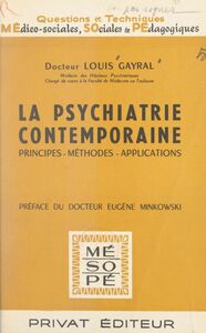 La psychiatrie contemporaine Principes, méthodes, applications