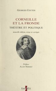 Corneille et la Fronde : théâtre et politique