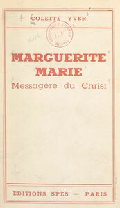 Marguerite Marie Messagère du Christ