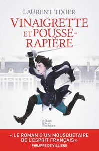 Vinaigrette et Pousse-Rapière Ou les aventures « tribulatoires » d'Arnaud de Villelouet