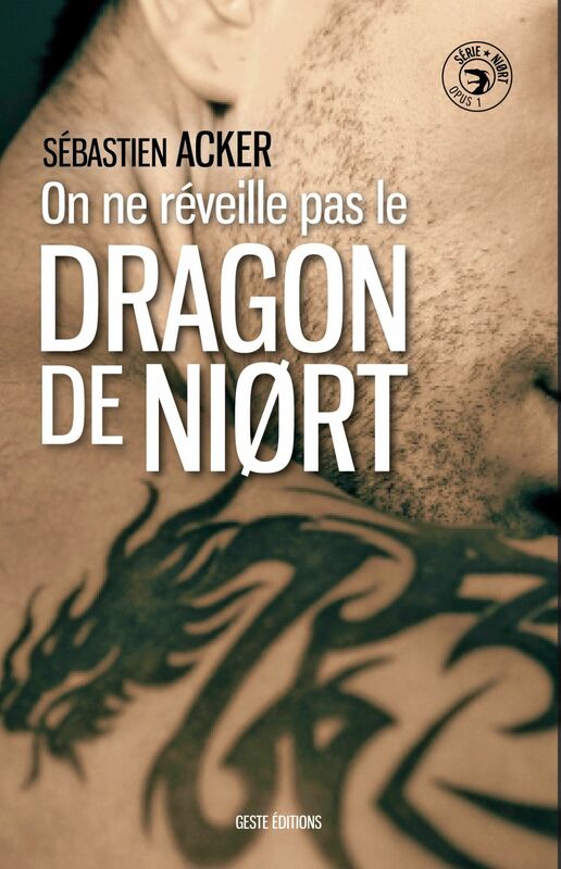 Série Niørt - Tome 1 On ne réveille pas le dragon de Niort