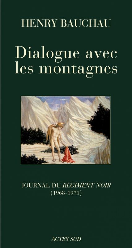 Dialogue avec les montagnes Journal du Régiment Noir (1968-1971)