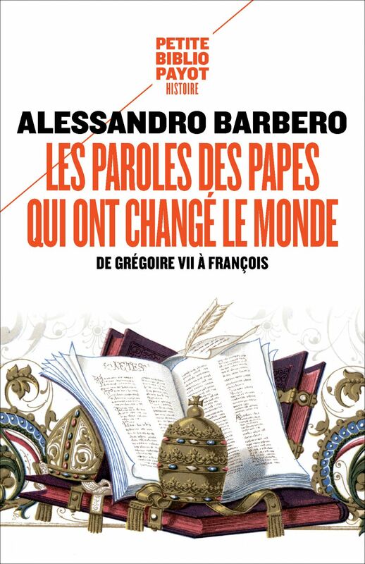 Les paroles des papes qui ont changé le monde De Grégoire VII à François