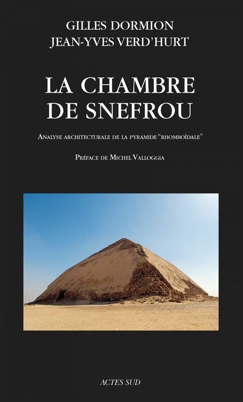 La Chambre de Snefrou Analyse architecturale de la pyramide "rhomboïdale"