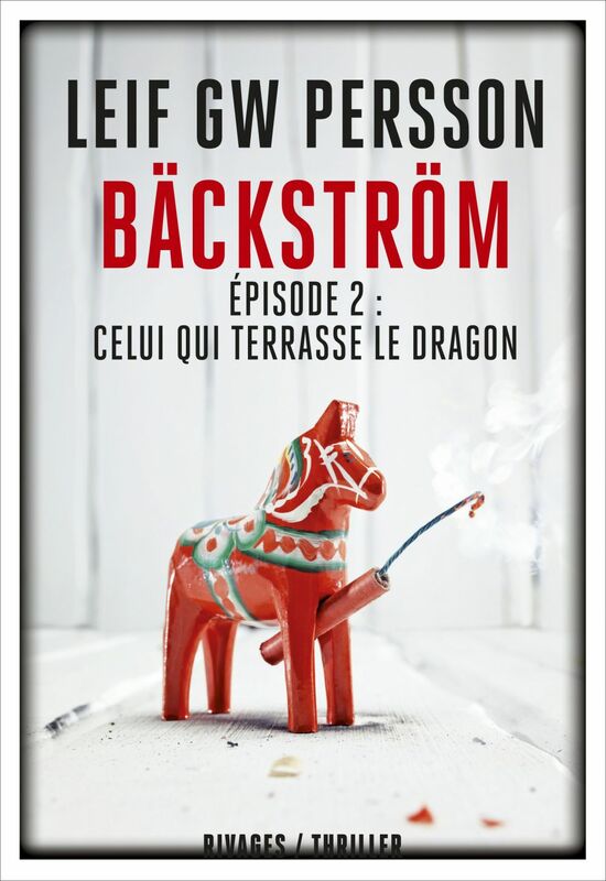 Bäckström - Épisode 2 : Celui qui terrasse le dragon