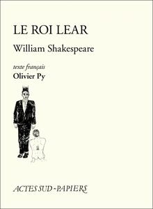 Le Roi Lear texte français Olivier Py