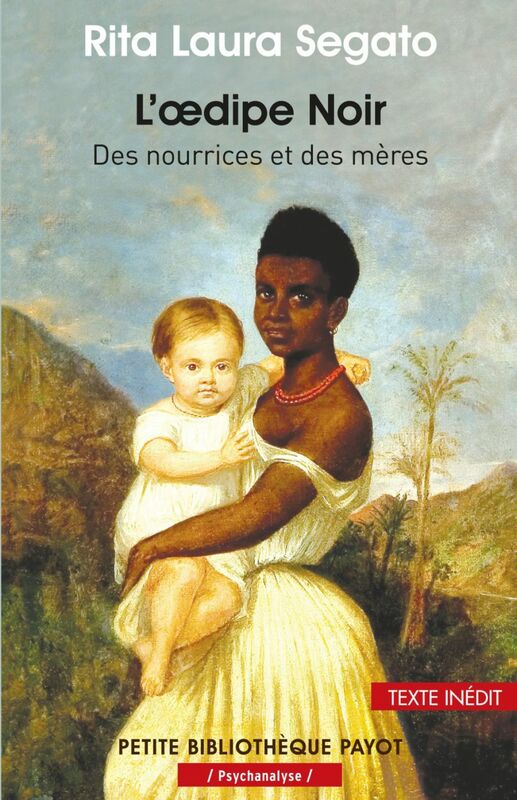 L'œdipe Noir Des nourrices et des mères