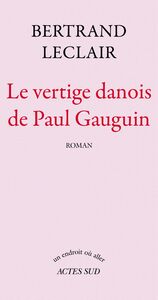 Le Vertige danois de Paul Gauguin