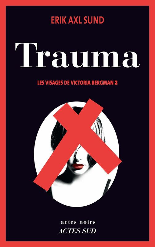 Trauma Les Visages de Victoria Bergman 2