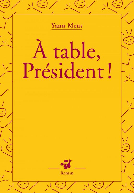 À table, Président !