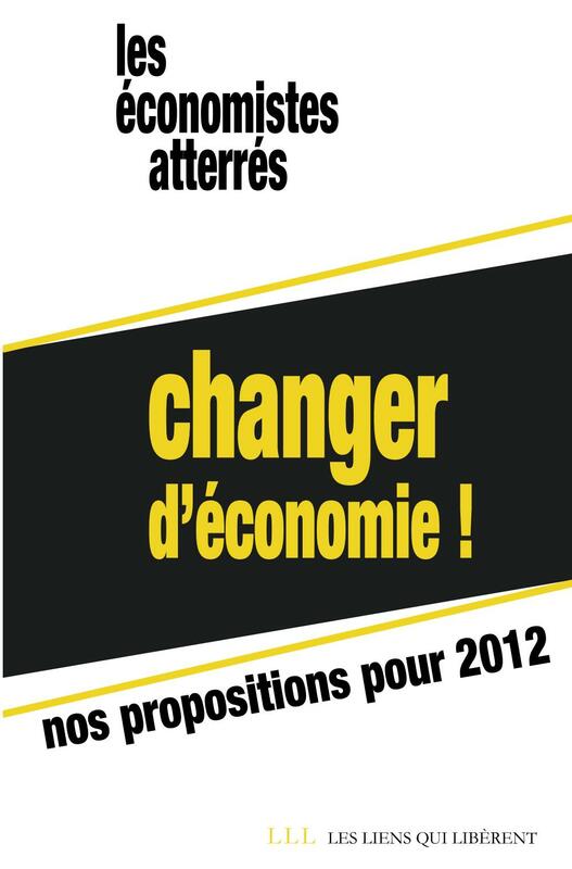 Changer d'économie ! Nos propositions pour 2012